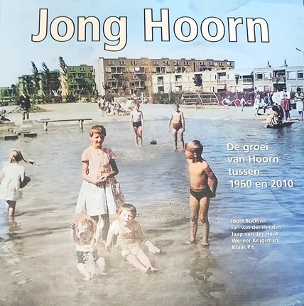 boek Jong Hoorn de groei van Hoorn tussen 1960 en 2010